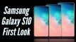 Samsung Galaxy S10e, S10,and S10 Plus First Look | MWC 2019