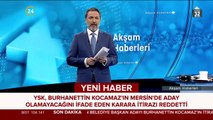 YSK, Burhanettin Kocamaz itirazını reddetti