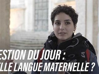Quelle langue maternelle choisiriez-vous ?