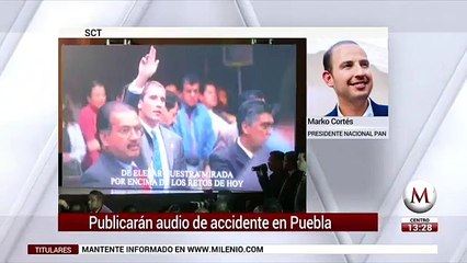 Marko Cortes habla sobre SCT publicara audio de accidente en Puebla