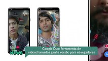 Google Duo- ferramenta de videochamadas ganha versão para navegadores
