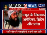 Britian, US And France Move UNSC To Ban Jaish-e-Mohammed Chief Masood Azhar, China May Use Veto