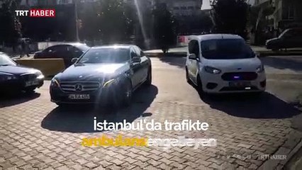 Ambulansa yol vermeyen trafik magandası gözaltına alındı