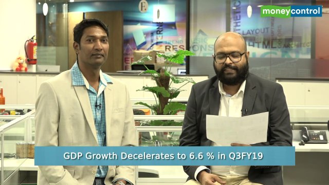 Editor's Take | GDP growth decelerates to 6.6 % in Q3FY19