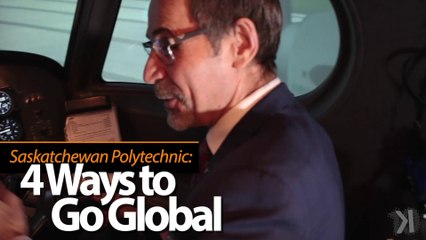 4 Ways to Go Global!  Larry Rosia @ Saskatchewan Polytechnic