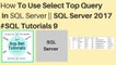 How to use select top query in sql server 2017 || #sql tutorials 9