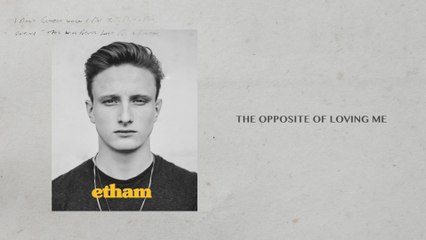 Etham - Opposite Of Loving Me