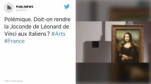 Polémique. Doit-on rendre la Joconde de Léonard de Vinci aux Italiens ?