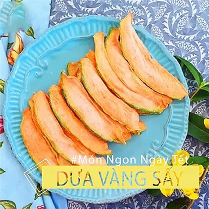 Cách làm DƯA VÀNG SẤY DẺO - Món Ngon Ngày Tết