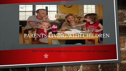 Parents Living with Children #LovingChildren