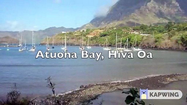 Delos Sails The Marquesas Islands, Part 1 Sailing SV Delos Ep. 5