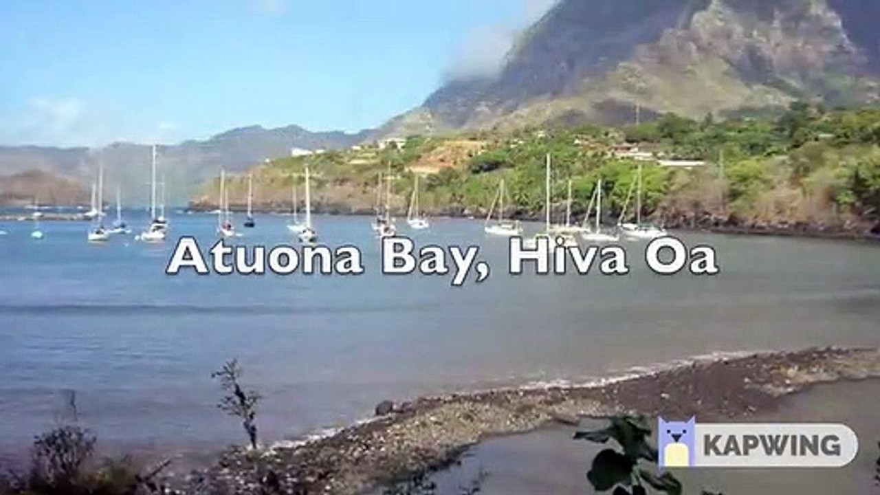 Delos Sails The Marquesas Islands, Part 1 Sailing SV Delos Ep. 5