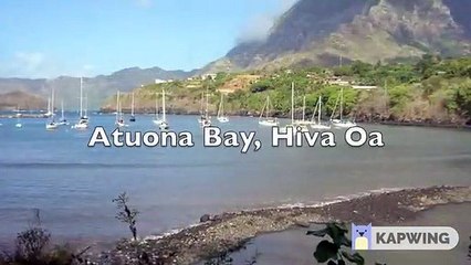 Delos Sails The Marquesas Islands, Part 1 Sailing SV Delos Ep. 5