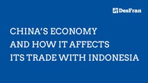 China’s Economic Slowdown Effect: Rising Indonesian Markets