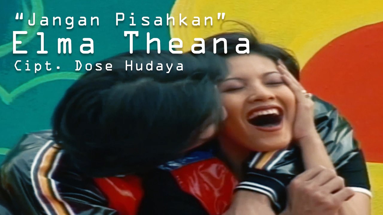Elma Theana - Jangan Pisahkan