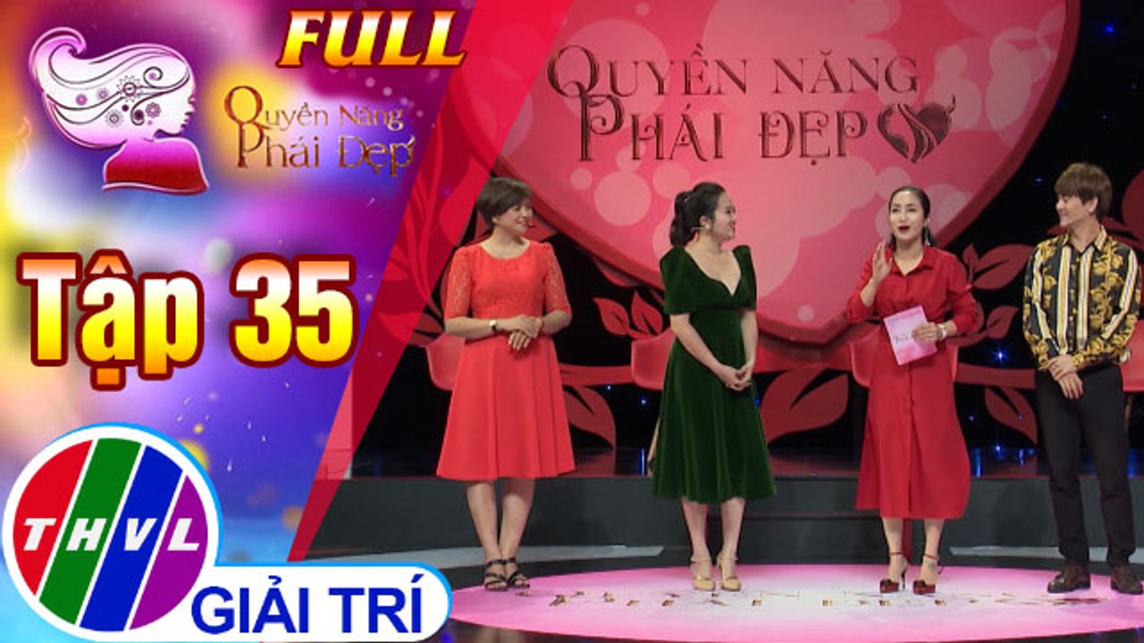Quyền năng phái đẹp 2018 - Tập 35: Lòng tin rạn nứt