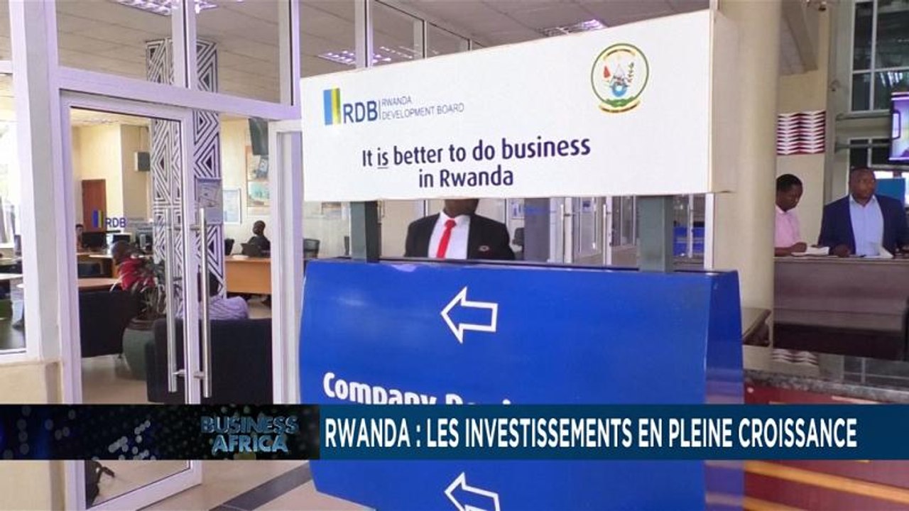 Rwanda : les investissements en pleine croissance