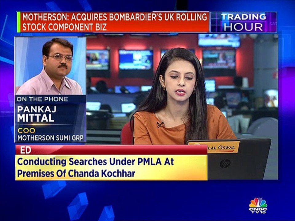 Pankaj Mittal of Motherson Sumi Group on acquisition of Bombardier's UK electrical components & systems