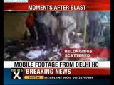 Exclusive mobile footage of Delhi High Court blast