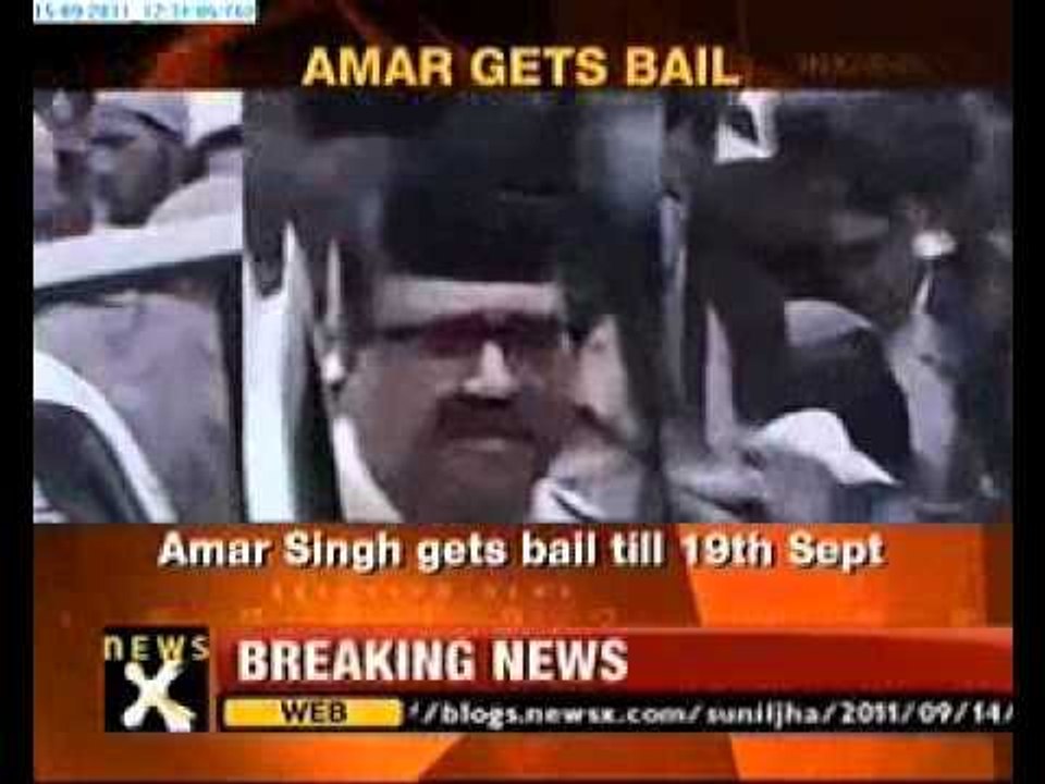 Amar Singh granted bail till September 19