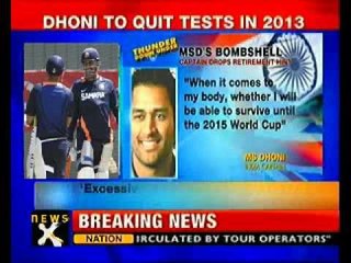 I'll have to retire from one format: Dhoni