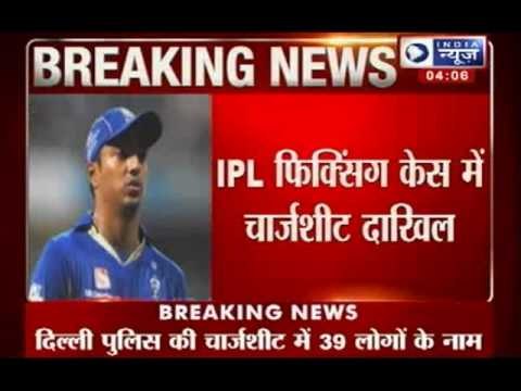 Delhi police filed chargesheet in IPL Spot Fixing Case