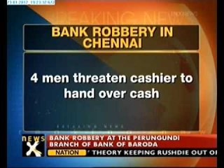 Armed men rob PSU bank branch in Chennai