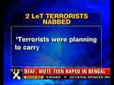 Delhi police nabs 2 LeT terrorists-NewsX