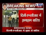 India News : Heavy rains lashes Delhi-NCR