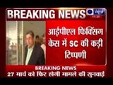 BCCI chief N Srinivasan must quit: Supreme Court