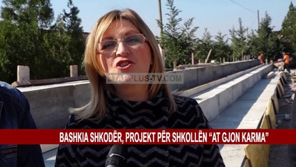 BASHKIA SHKODËR, PROJEKT PËR SHKOLLËN “AT GJON KARMA”