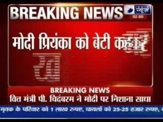 Not Sure Priyanka will be Happy with 'Father Figure' Modi: Chidambaram