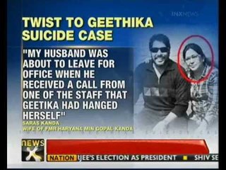 Twist in suicide case: Kanda wept for Geetika, says wife -- NewsX