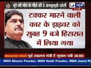 Gopinath Munde's death tragedy or a deliberate murder mystery?