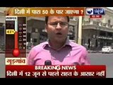 Delhi temperature to cross 50 degrees?