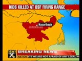 3 Children killed at BSF firing range in Jharkhand - NewsX
