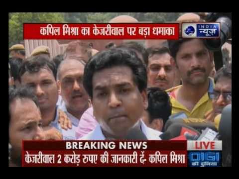 Satyendra Jain gave Rs 2 cr to Arvind Kejriwal in front of my eyes, says Kapil Mishra