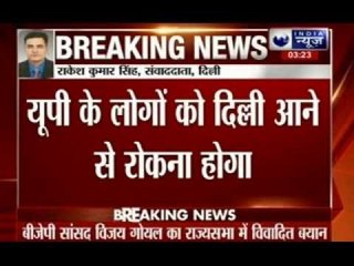 BJP RS MLA Vijay Goyal gives controversial statement, UP, Bihar people to be banned to enter  Delhi