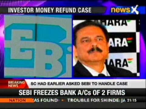 SEBI orders freezing of two Sahara firms' assets