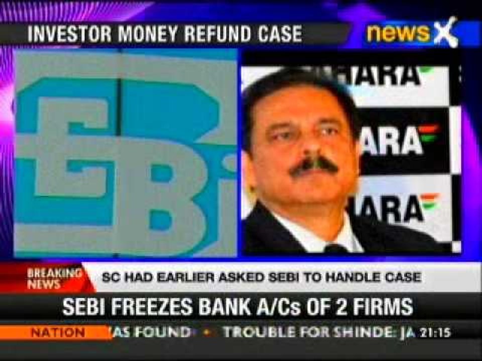 SEBI orders freezing of two Sahara firms' assets