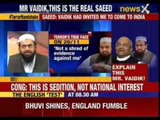 Hafiz Saeed: Vaidik had invited me to come to India