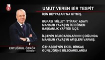 Ertuğrul Özkök: Umut veren bir tespit