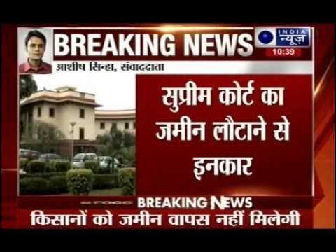 Supreme Court quashes farmers' plea on Greater Noida land acquisition verdict