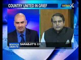 NewsX Debate: How should India tackle Pak after Sarabjit's death? -- part 1