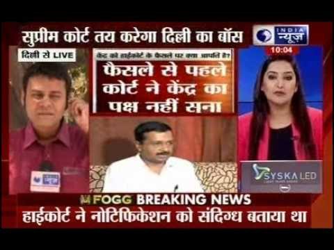 Arvind Kejriwal-Najeeb Jung row: Legal tussle between Centre and AAP govt today