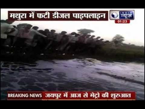 Diesel pipeline of Mathura refinery bursts