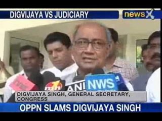 NewsX: Digvijaya Singh attacks judiciary