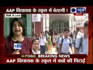 AAP MLA's wife booked for beating students in Delhi