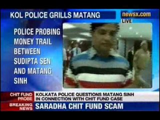 Chit Fund Scam Probe : Kolkata Police questions Matang Sinh