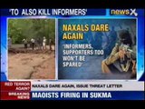 Chhattisgarh Naxal Attacks : Maoists attack Burkapal Police camp in Sukma